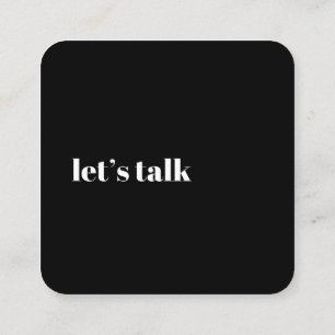 Cartão De Visita Quadrado Vamos Talk, preto contemporâneo