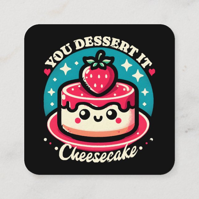Cartão De Visita Quadrado Você O Descarrega - Cheesecake Kawaii (Verso)