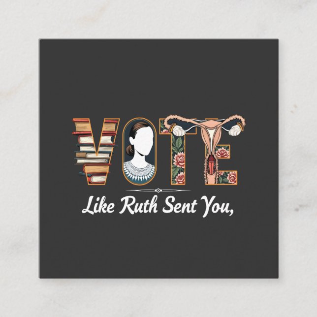 Cartão De Visita Quadrado Votar Como Ruth Enviou Para Você Harris Igualdade  (Frente)
