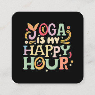Cartão De Visita Quadrado Yoga É Minha Hora Feliz