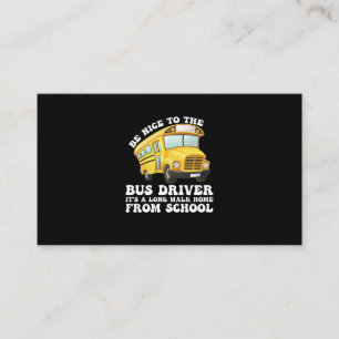 Cartão De Visita Seja Legal Com O Motorista De Ônibus É Um Longo Ca