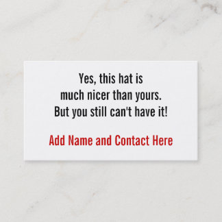 Cartão De Visita Sim, este chapéu é mais agradável….