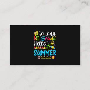 Cartão De Visita So Long 1st Grade Hello Summer Last Day Of School.