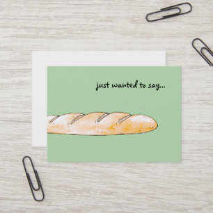 Cartão De Visita só queria dizer... (pão francês baguette)