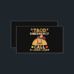 Cartão De Visita Taco Emergency Call Funny Cinco de Mayo Mexicano<br><div class="desc">Taco Emergency Call Funny Cinco de Mayo Mexicano</div>