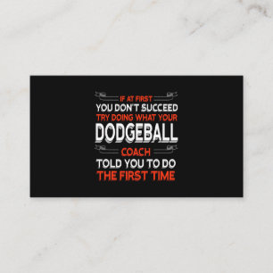 Cartão De Visita Tente Fazer O Que Seu Treinador De Bola De Dodgeba