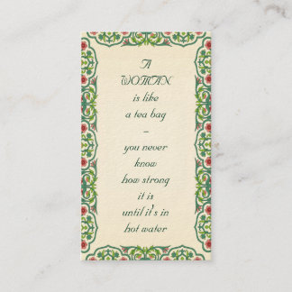 Cartão De Visita UMA MULHER é como um saquinho de chá - você nunca