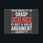 Cartão De Visita Your Inability To Grasp Science Is Not A Valid Arg<br><div class="desc">your inability to grasp</div>