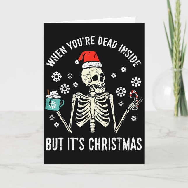 Cartão Dead Inside But Its Christmas Skeleton Coffee Xmas (Frente)