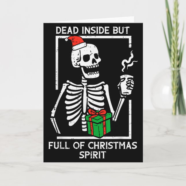 Cartão Dead Inside Full Christmas Srit Skeleton Xmas Wome (Frente)
