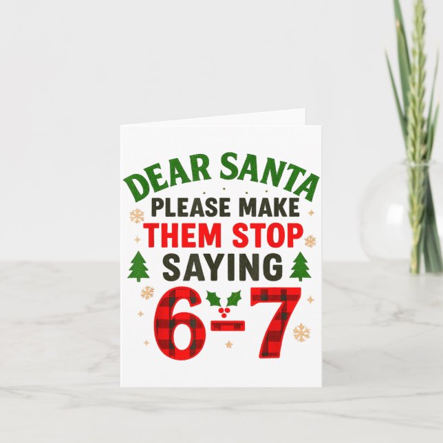 Cartão Dear Santa 67 Funny Christmas Six Seven 6-7 Men Wo (Frente)