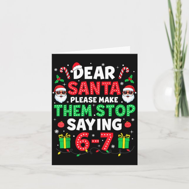 Cartão Dear Santa 67 Funny Christmas Six Seven 6-7 Men Wo (Frente)