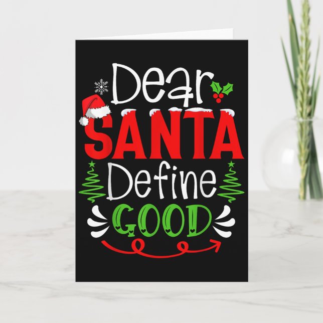 Cartão Dear Santa Define Good Christmas Humor Quotes Fami (Frente)