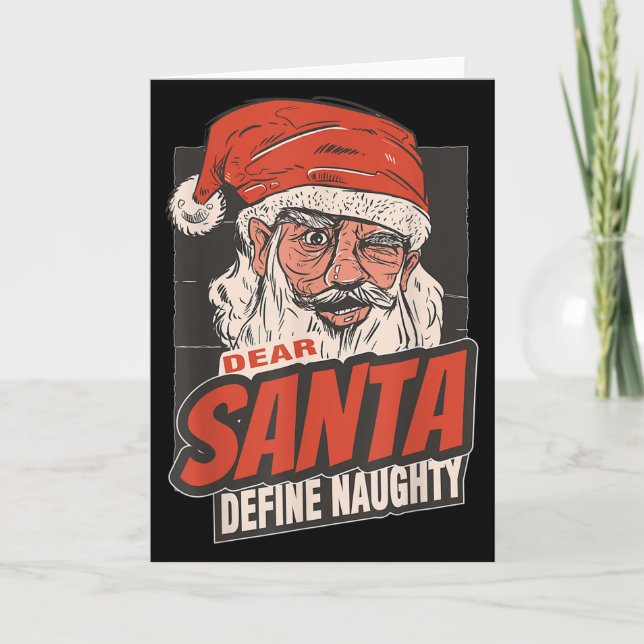 Cartão Dear Santa Define Naughty New Year Quote  (Frente)