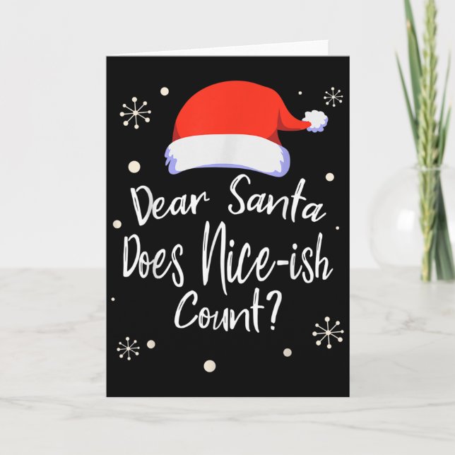 Cartão Dear Santa Does Nice-ish Count Funny Christmas Jok (Frente)