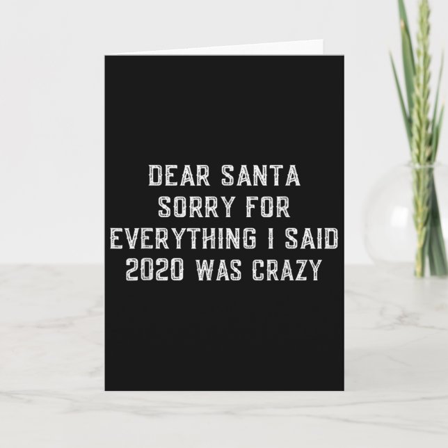 Cartão Dear Santa Funny 2020 Christmas Sarcastic Quote Xm (Frente)