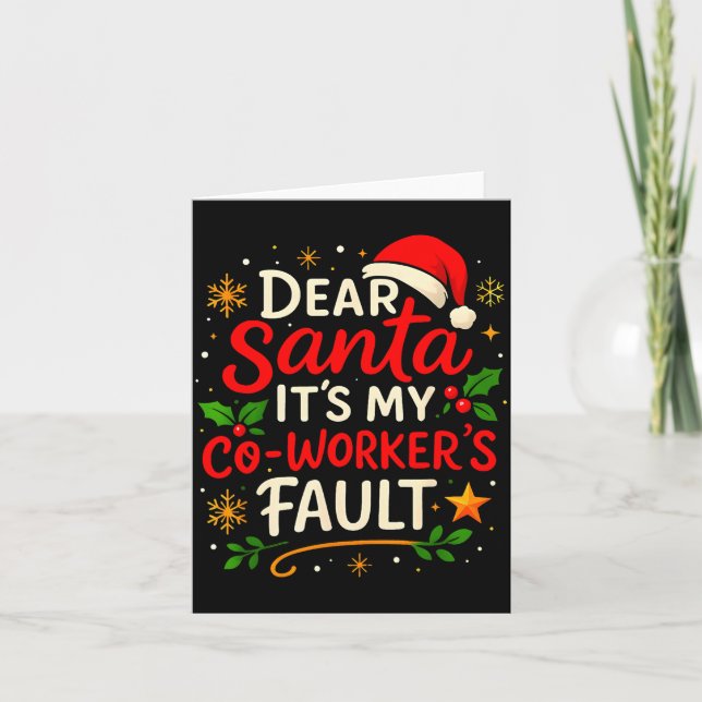 Cartão Dear Santa It Was My Coworker’s Fault Christmas Em (Frente)