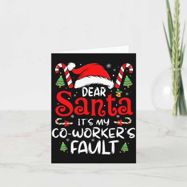Cartão Dear Santa It Was My Coworker’s Fault Christmas Em (Frente)