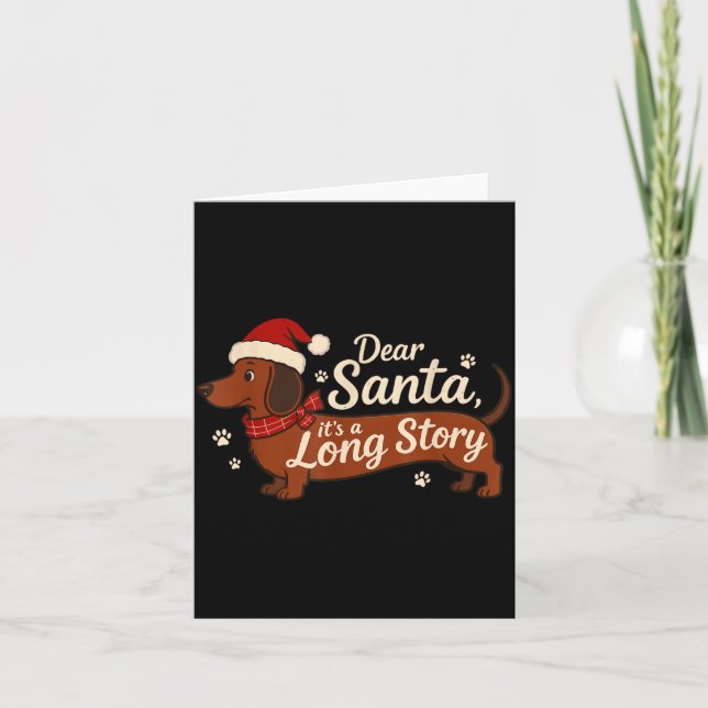 Cartão Dear Santa It's A Long Story Christmas Dachshund D (Frente)
