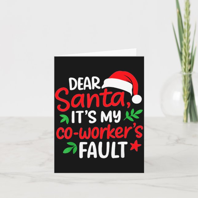 Cartão Dear Santa It's My Coworker's Fault  (Frente)
