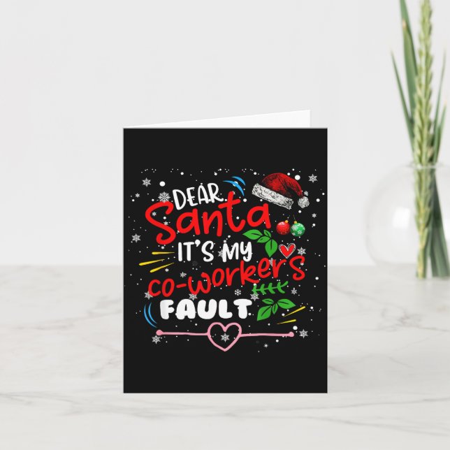Cartão Dear Santa It's My Coworker's Fault Christmas Xmas (Frente)