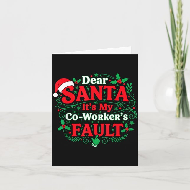 Cartão Dear Santa It's My Coworker's Fault Funny Christma (Frente)