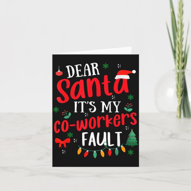 Cartão Dear Santa It's My Coworker's Fault Funny Christma (Frente)