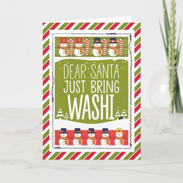 Cartão Dear Santa Just Bring Washi Snowman (Frente)
