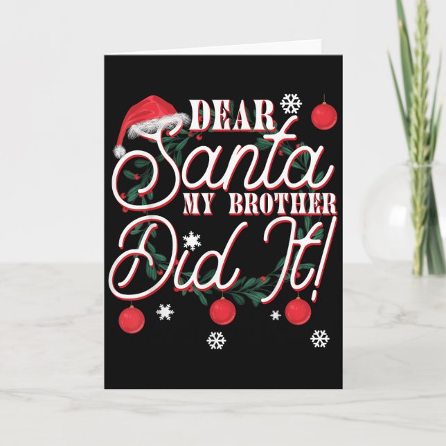 Cartão Dear Santa My Brother Did It Brothers  (Frente)