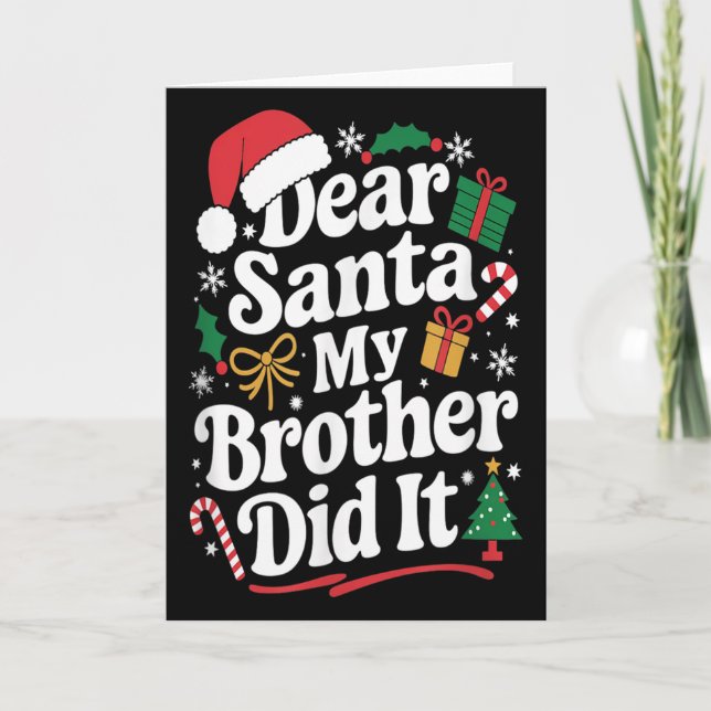Cartão Dear Santa My Brother Did It Christmas Humor  (Frente)