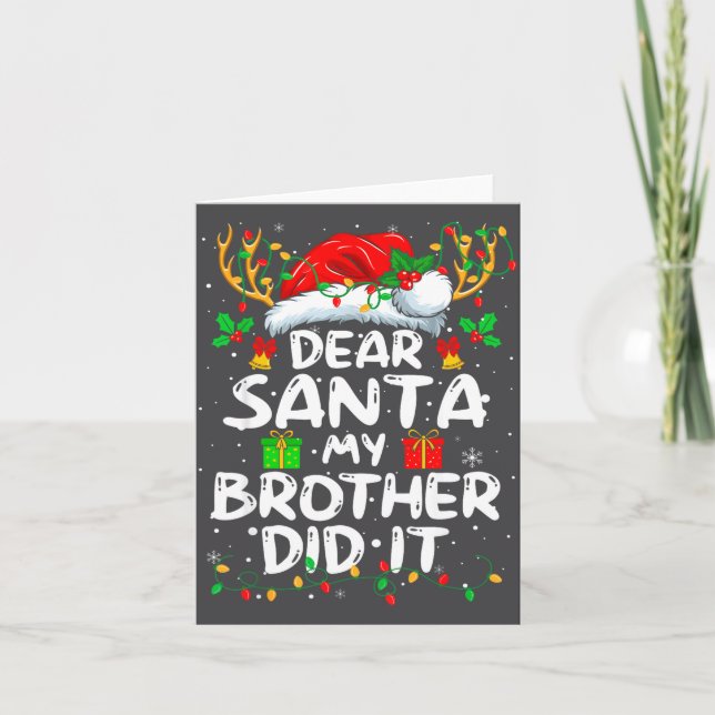 Cartão Dear Santa My Brother Did It Funny Christmas Boys  (Frente)