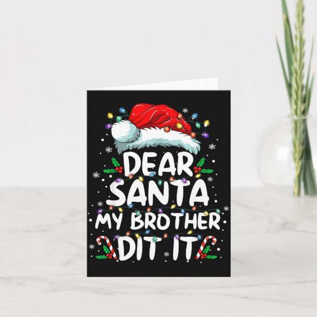 Cartão Dear Santa My Brother Did It Funny Christmas Boys  (Frente)