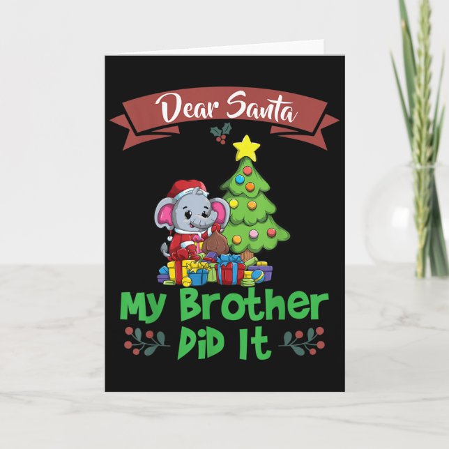 Cartão Dear Santa My Brother Did It Siblings Christmas  (Frente)
