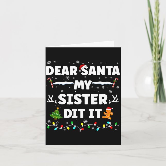 Cartão Dear Santa My Sister Did It Funny Christmas Boys G (Frente)