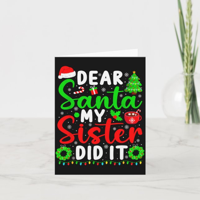 Cartão Dear Santa My Sister Did It Funny Christmas Kids S (Frente)