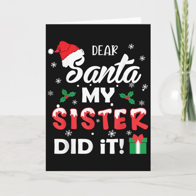 Cartão Dear Santa My Sister Did It Funny Christmas Pajama (Frente)