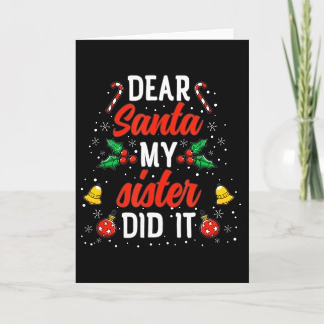 Cartão Dear Santa My Sister Did It Funny Christmas Pajama (Frente)