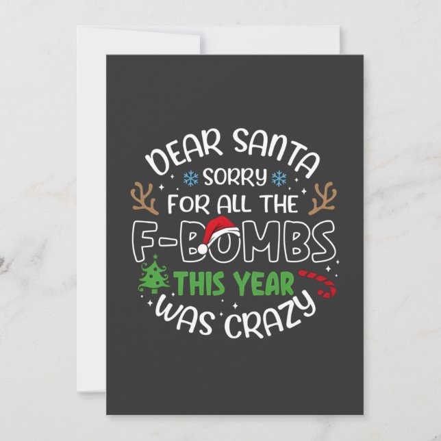 Cartão Dear Santa Sorry for All the Funny Christmas Santa (Frente)