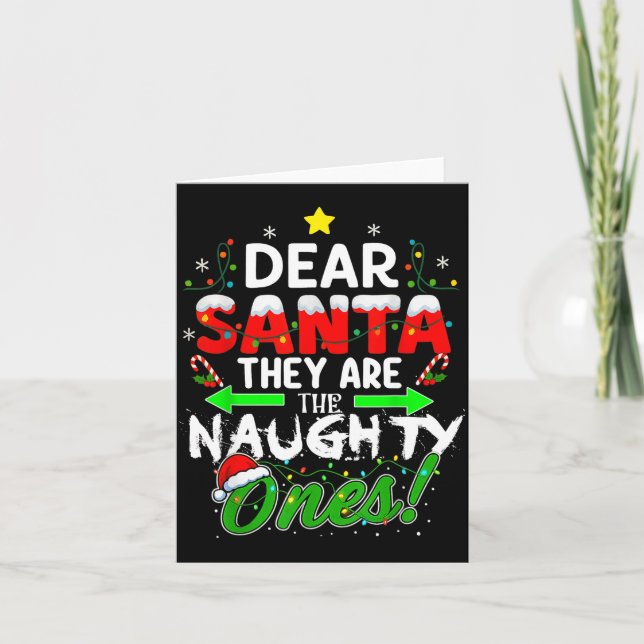 Cartão Dear Santa They Are The Naughty Ones Funny  (Frente)