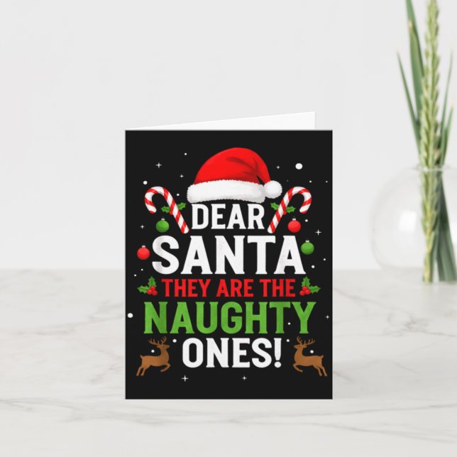 Cartão Dear Santa They Are The Naughty Ones Funny Christm (Frente)