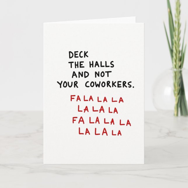 Cartão Deck The Halls Not Your Coworkers (Frente)