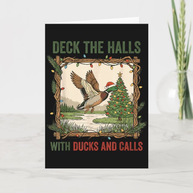 Cartão Deck The Halls With Ducks And Calls Christmas Hunt (Frente)