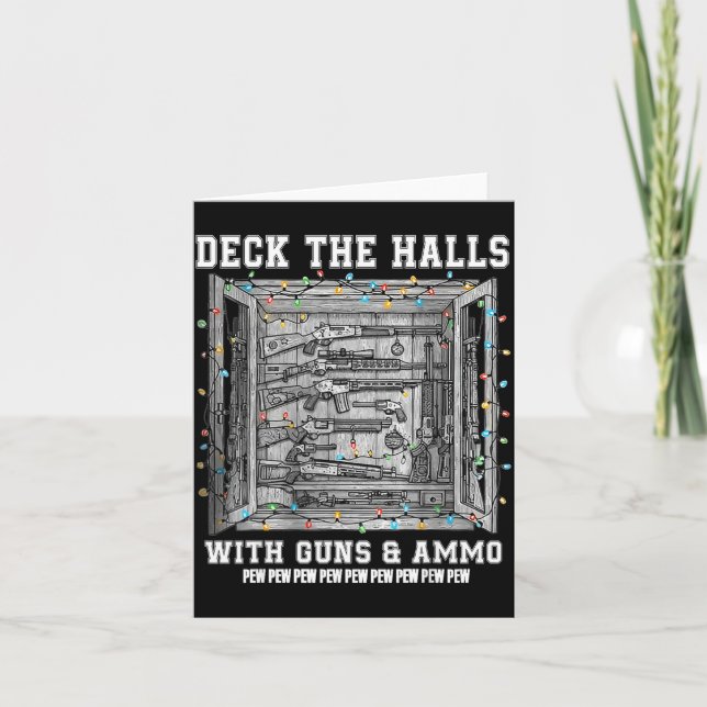 Cartão Deck The Halls With Guns &amp; Ammo  (Frente)