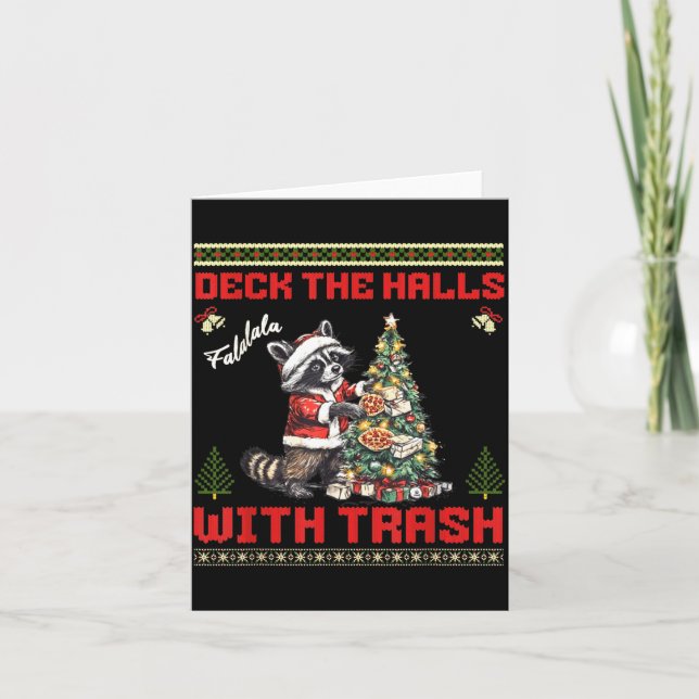 Cartão Deck The Halls With Trash Raccoon Ugly Christmas S (Frente)