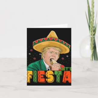 Cartão Deixa Fiesta Engraçado Trump Cinco De Mayo Parte M