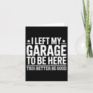 Cartão Deixei A Minha Garagem Para Estar Aqui Com Este Bo