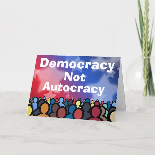 Cartão Democracy Not Autocracy (Frente)