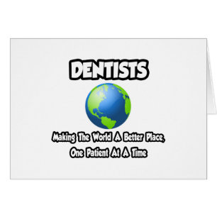 Cartão Dentistas... Fazer o mundo um lugar melhor