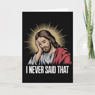 Cartão Desapontado Jesus Eu Nunca Disse Isso Engraçado Je