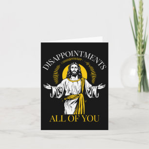 Cartão Desapontamentos Todos Vocês Eu Vi Aquele Jesus Eng
